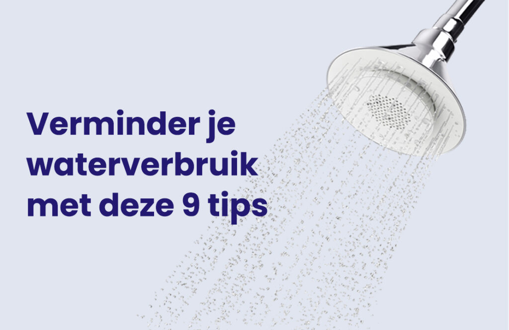 9 Tips om je waterverbruik te verminderen HomeWizard